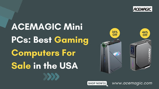 ACEMAGIC Mini PCs: Best Gaming Computers For Sale in the USA