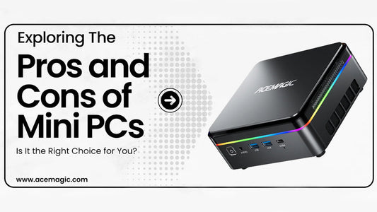 Exploring the Pros and Cons of Mini PCs: Is It the Right Choice for You?