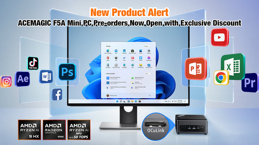 New Product Alert｜ACEMAGIC F5A Mini PC Pre-orders Now Open with Exclusive Discount