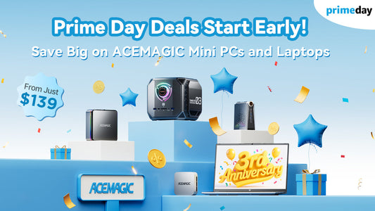 Prime Day Deals Start Early: Save Big on ACEMAGIC Mini PCs and Laptops – From Just $139!