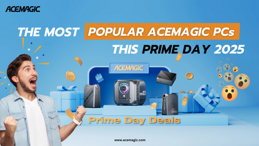 The Most Popular ACEMAGIC PCs This Prime Day 2025