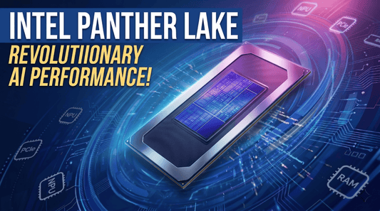 Intel Panther Lake Overview(2026): Release Date, Specs & Architecture