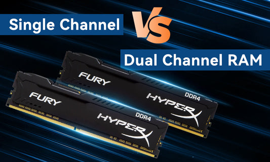 Single vs Dual Channel RAM Memory